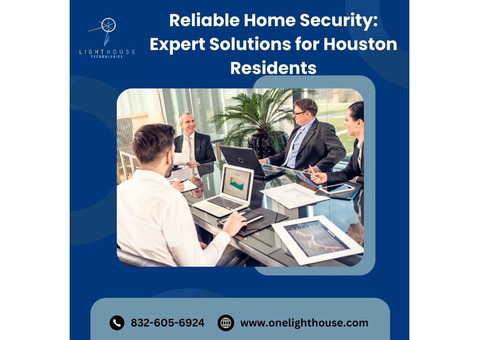 Reliable Home Security: Expert Solutions for Houston Residents