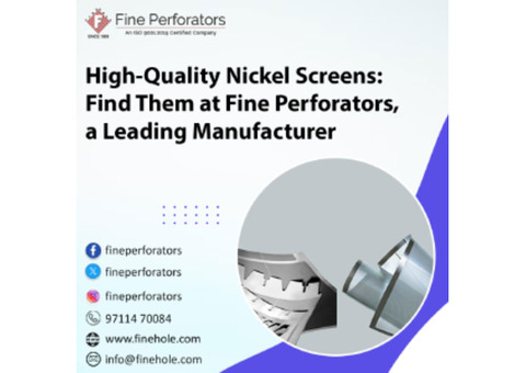 High-Quality Nickel Screens: Find Them at Fine Perforators