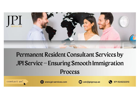 Permanent Resident Consultant Services by JPI Service