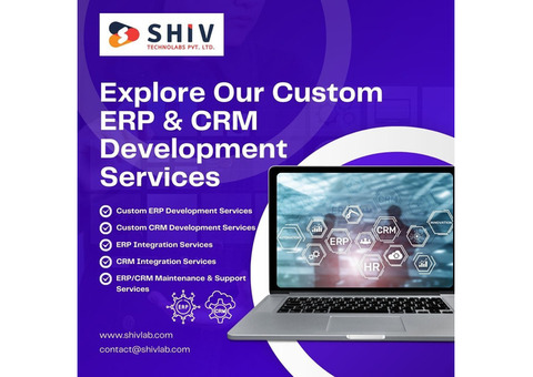 Explore Range of Custom ERP & CRM Development Services