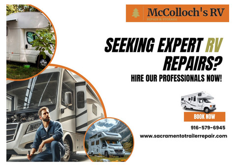 Seeking Expert RV Repairs? Hire Our Professionals Now!