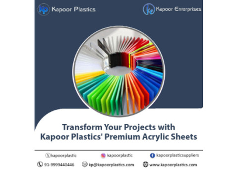 Transform Your Vision with Acrylic Sheets from Kapoor Plastics