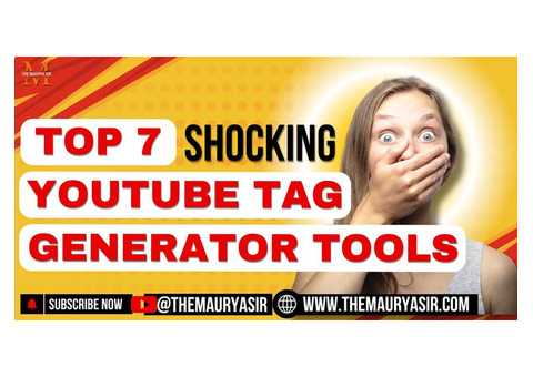 Top 7 Shocking YouTube Tag Generator Tools