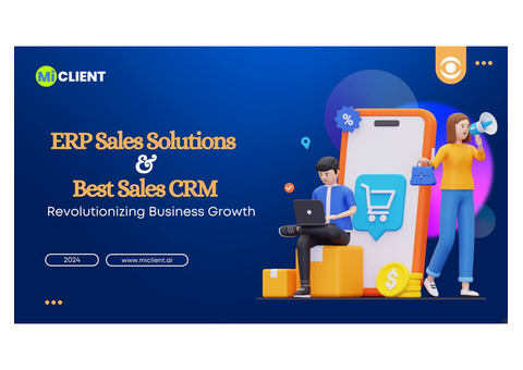 Boost Your Business with MiClient’s ERP Sales Solutions!