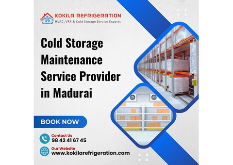 Best Cold Storage Service Experts in Madurai