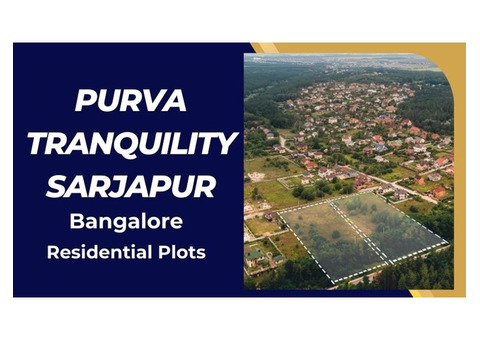 Purva Tranquility Sarjapur | Your Dream Home In Bangalore