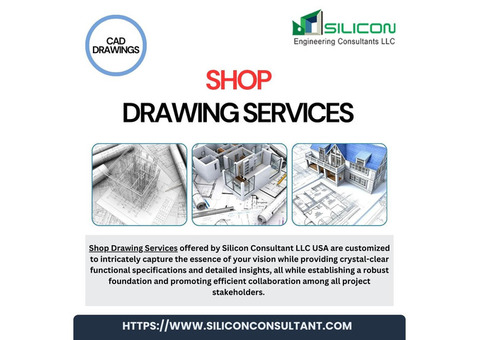 Explore The Best Quality Shop Drawing Services San Francisco, CA