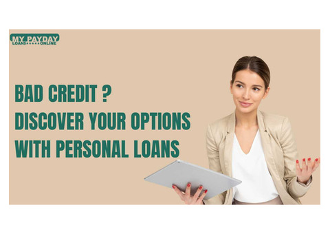 Uncomplicated Personal Loans for Bad Credit – Apply with Confidence