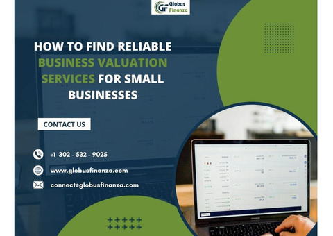 How to Find Reliable Business Valuation Services for Small Businesses