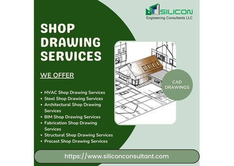 Explore The Best Quality Shop Drawing Services Provider Houston, USA