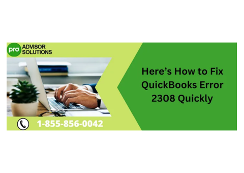 QuickBooks Error 2308 Causes and Effective Troubleshooting Steps