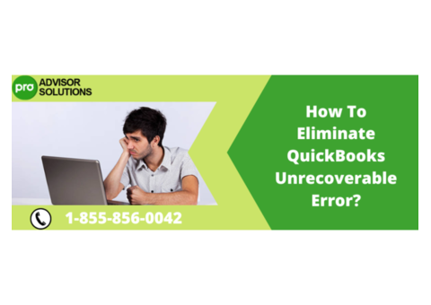 Understanding QuickBooks Unrecoverable Error and How to Resolve It