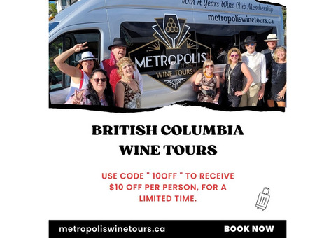 British Columbia Wine Tours - Metropolis Wine Tours