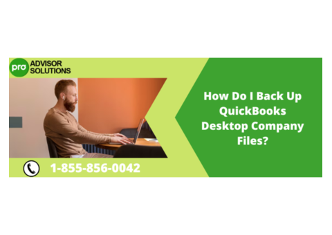 Backup for Your QuickBooks Company Files Essential Steps and Tips