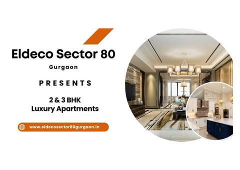 Eldeco Sector 80 Gurgaon - New Age Living Dawns