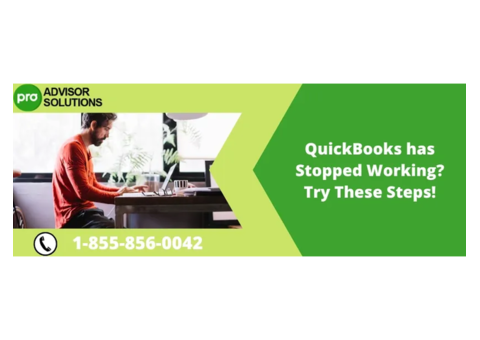 QuickBooks Has Stopped Working Causes and Troubleshooting Solutions