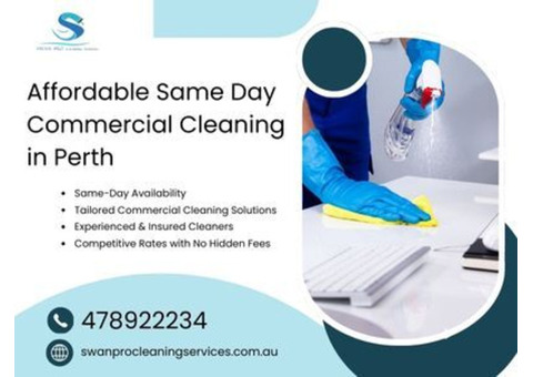 Affordable Same Day Commercial Cleaning in Perth