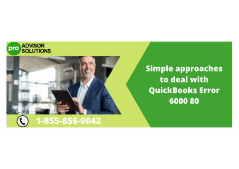 Simple approaches to deal with QuickBooks Error 6000 80