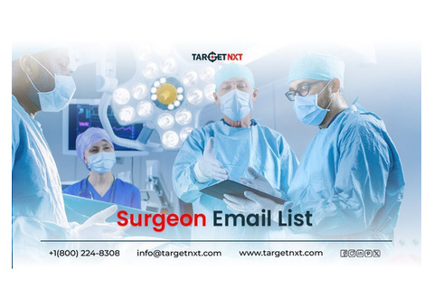 Build Your Profits With our Surgeons Email Marketing Databases