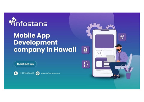 Best Mobile App Development Company in Hawaii - Info Stans