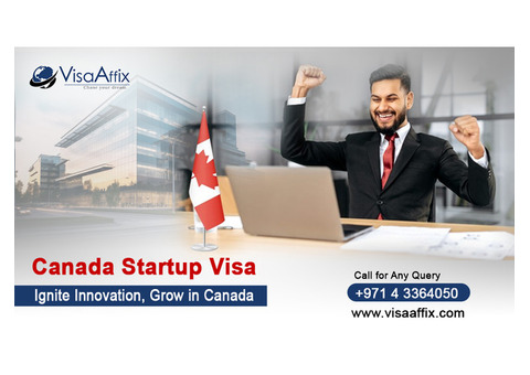 Start Your Business in Canada with VisaAffix’s Start-Up Visa Services