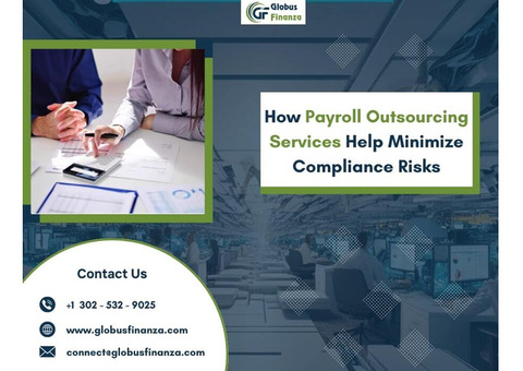 How Payroll Outsourcing Services Help Minimize Compliance Risks