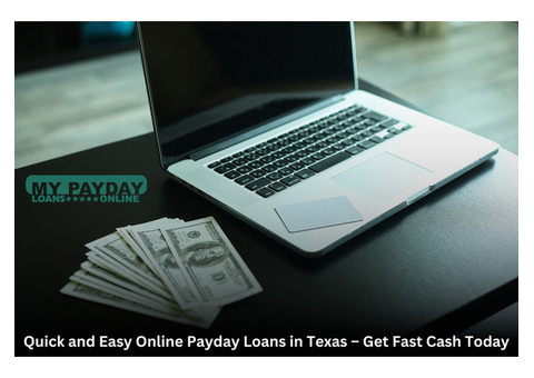 Texas Online Payday Loans: Secure and Immediate Cash Access