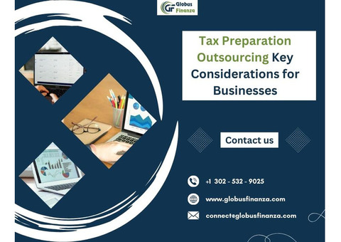 Tax Preparation Outsourcing Key Considerations for Businesses