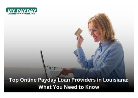 Apply Now for Online Payday Loans in Louisiana