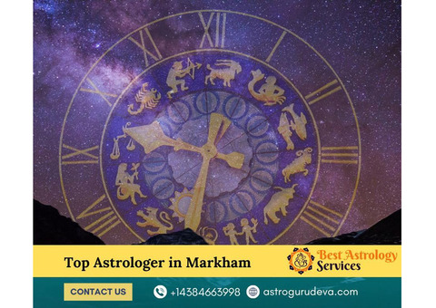 Top Astrologer in Markham: Navigating Life’s Challenges with Astrology