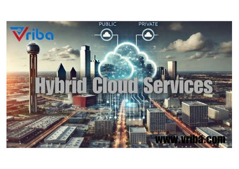 Looking for Premium Hybrid Cloud Services in Dallas