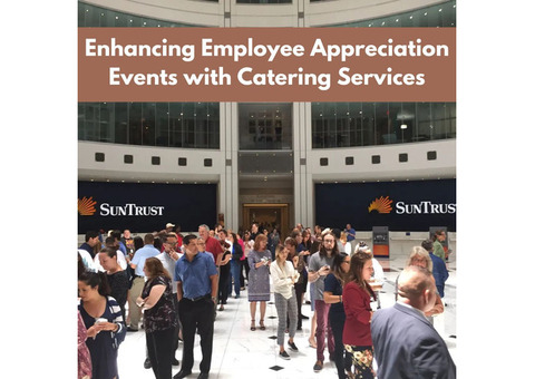 Enhancing Employee Appreciation Events with Catering Services