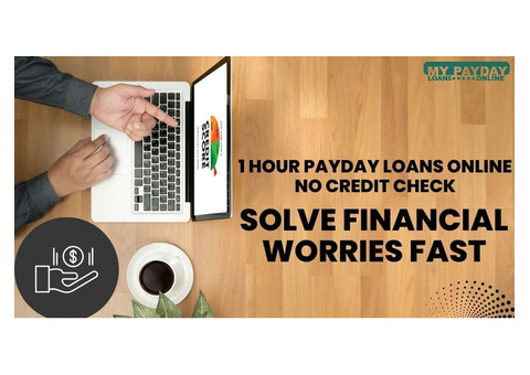 Secure Your 1-Hour Payday Loan Online with No Credit Check Today