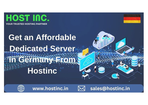 Get an Affordable Dedicated Server in Germany From Hostinc