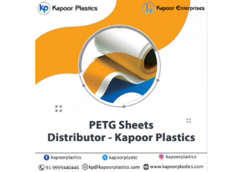 PETG Sheets Distributor - Kapoor Plastics