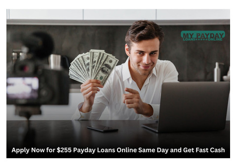 Apply for $255 Payday Loans Online Same Day with No Hassle