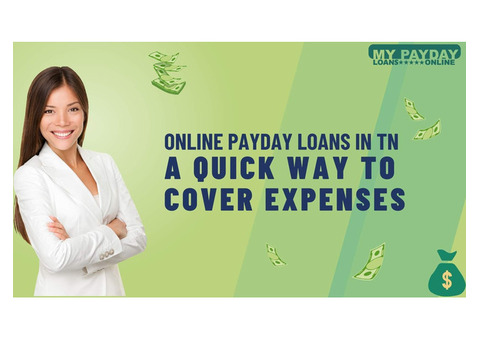 Fast Approval Payday Loans Online TN with No Hidden Fees