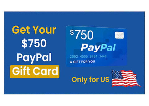 Get Free 750$ Paypal Gift Card For You 2025