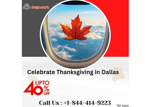 +1-844-414-9223 Celebrate Thanksgiving in Dallas