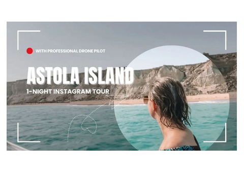 ASTOLA ISLAND Instagram Tour 2024 - 2025