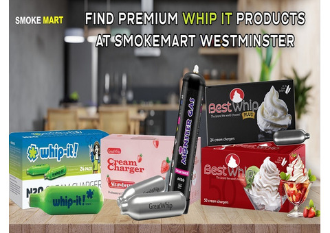 Find Premium Whip It Products at Smokemart Westminster