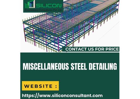 Miscellaneous Steel Detailing Services with reasonable price in USA