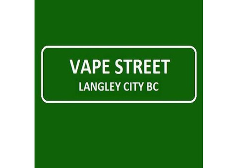 Vape Street Langley City Brookswood BC