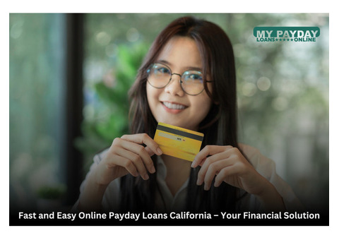 Online Payday Loans California – Apply Now for Quick Financial Help