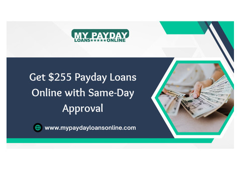 Apply Now for $255 Payday Loans Online Same Day