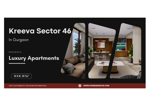 Kreeva Sector 46 Gurugram - Your Story, Waiting To Begin.