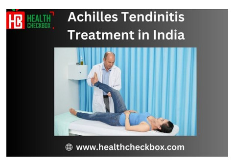 Achilles Tendinitis Treatment in India