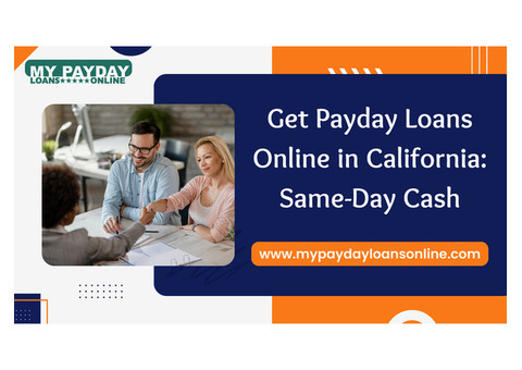 Affordable Payday Loans Online California – Fast Funds