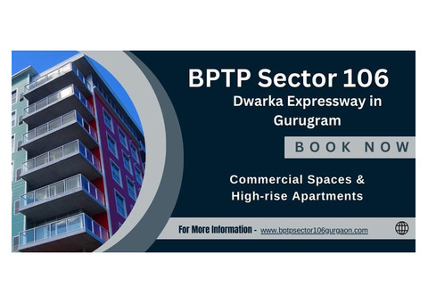 BPTP Sector 106 Gurgaon: Luxury Living Redefined