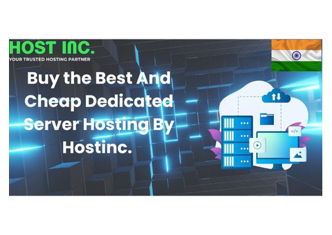 Buy the Best And Cheap Dedicated Server Hosting By Hostinc.